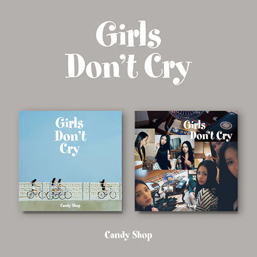 Candy Shop - Girls Don't Cry [2nd Mini Album]