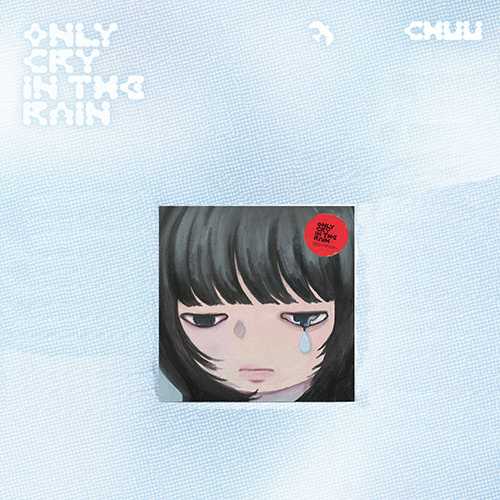 CHUU - Only cry in the rain [3rd Mini Album] - Image 3