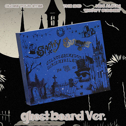 CLOSE YOUR EYES - Snowy Summer [2nd Mini Album - Ghost Board Ver.]