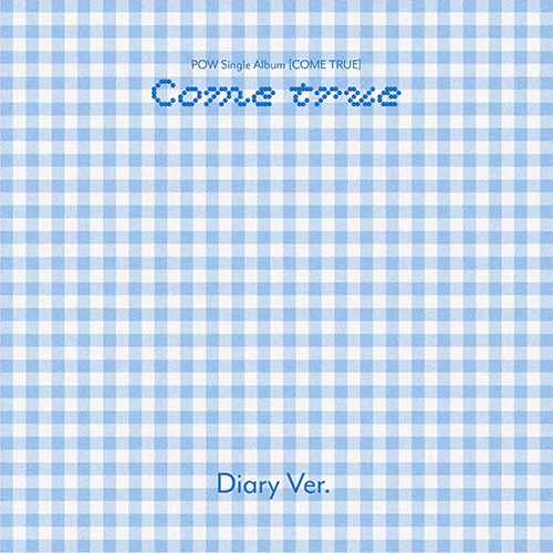 POW - COME TRUE [1st Single Album - Diary Ver.]