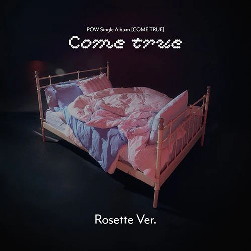 POW - COME TRUE [1st Single Album - Rosette Ver.]